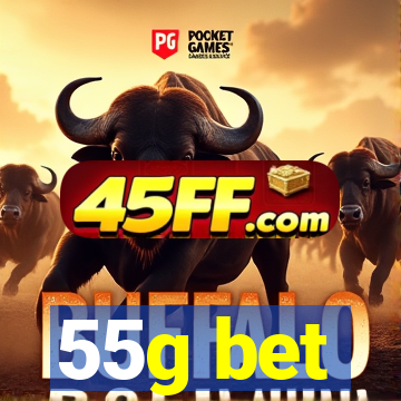 55g bet